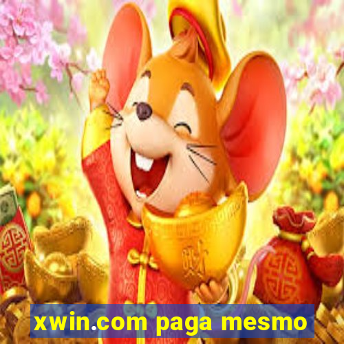 xwin.com paga mesmo